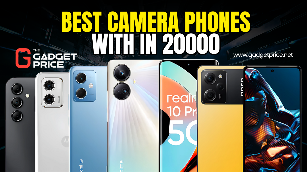Best Camera Phones with in 20000