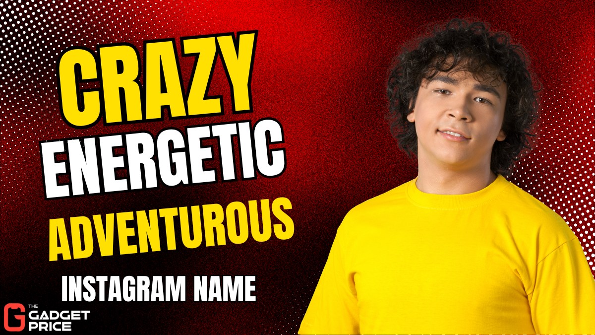 crazy energetic adventurous instagram name
