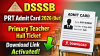 DSSSB PRT Admit Card 2026 (Out), Primary Teacher Hall Ticket Download Link Activated
